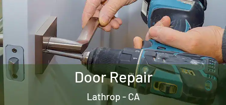 Door Repair Lathrop - CA
